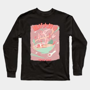 I love Ramen Love Cute Kawaii ramen Instant ramen cute kawaii bowl of ramen Long Sleeve T-Shirt